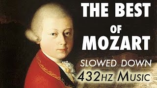 The Best Of Mozart  Slowed Down  432Hz  45 Hours [upl. by Smeaj]