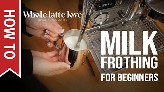 How To Milk Frothing for Beginners 5 Tips [upl. by Nichani]